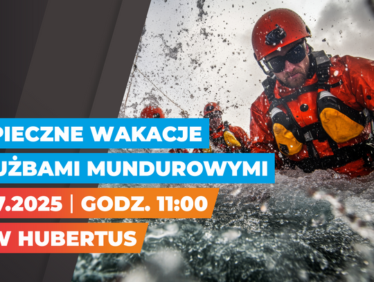 Bezpieczne wakacje nad Hubertusem