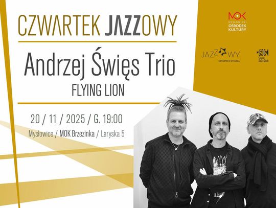 CZWARTEK JAZZOWY: ANDRZEJ ŚWIĘS TRIO – „FLYING LION”