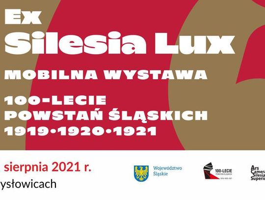 .Ex Silesia Lux – wystawa plenerowa