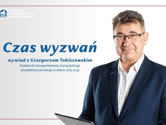 Grzegorz Tobiszowski: sprostać wyzwaniom!
