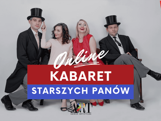 Kabaret Starszych Panów – W cylindrze na lwy by…