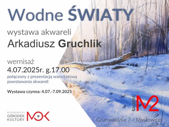 Malarska podróż Arkadiusza Gruchlika – wystawa akwareli w Galerii Dużej M2