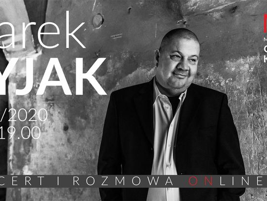 Marek Dyjak – koncert i rozmowa online