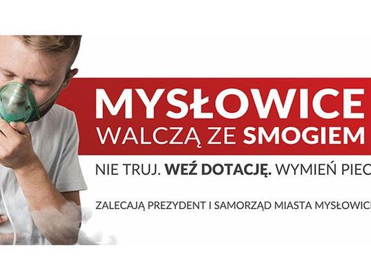 Mysłowice walczą ze smogiem. Nie truj. Weź dotację, wymień piec.