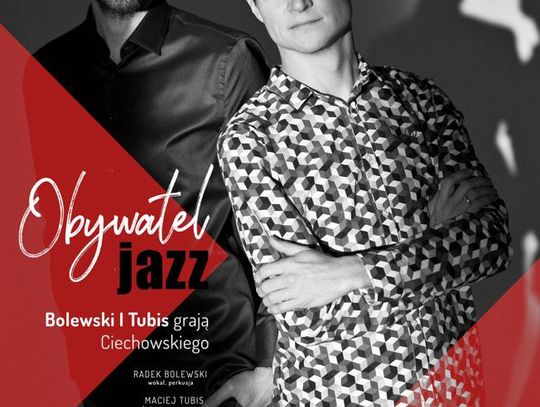 Obywatel Jazz - Bolewski i Tubis grają Ciechowskiego