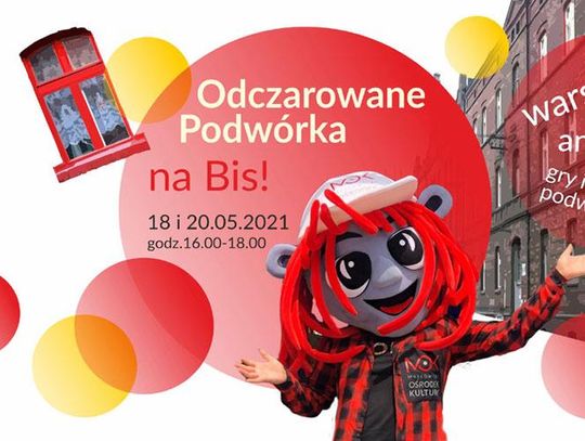 Odczarowane Podwórka na Bis!