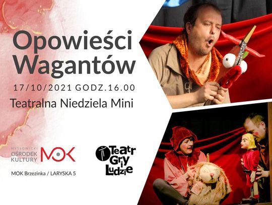 Teatralna Niedziela Mini: Opowieści Wagantów / Teatr Gry i Ludzie