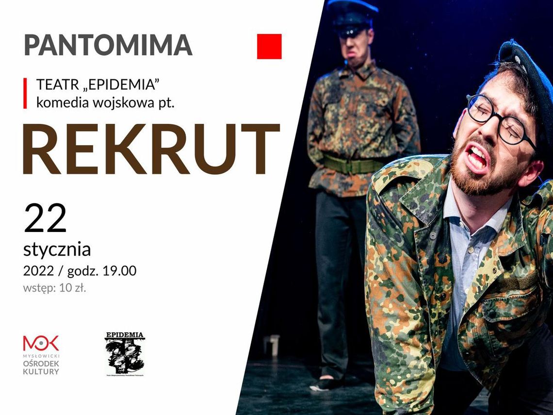 PANTOMIMA / Teatr Epidemia / "Rekrut"