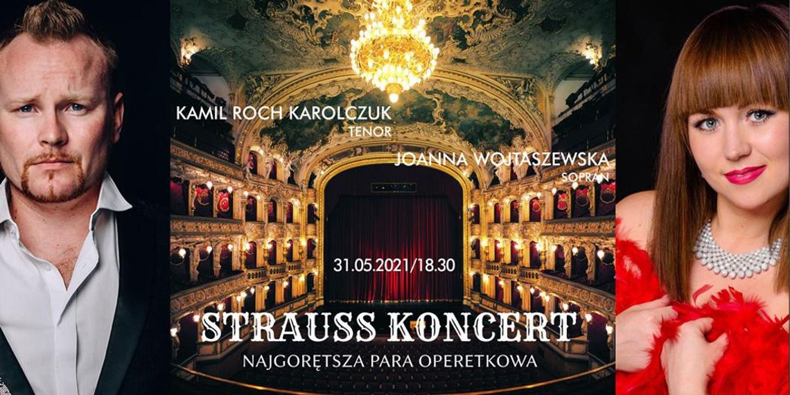 Strauss Koncert - najgorętsza para operetkowa!