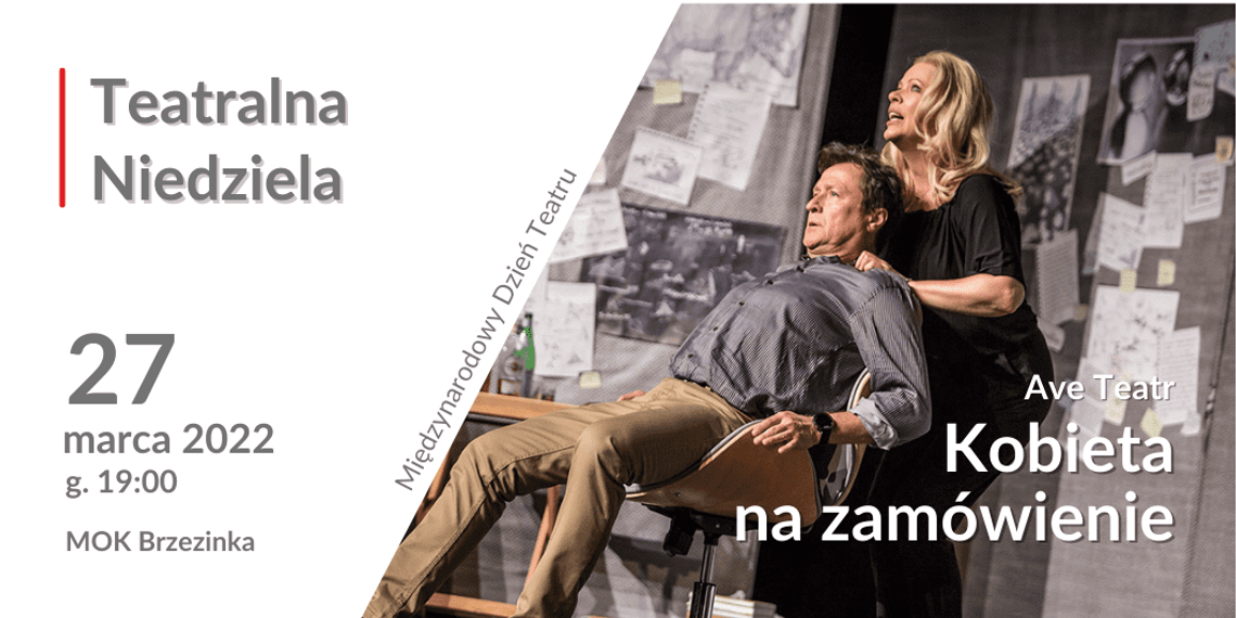 Teatralna Niedziela // Kobieta na zamówienie