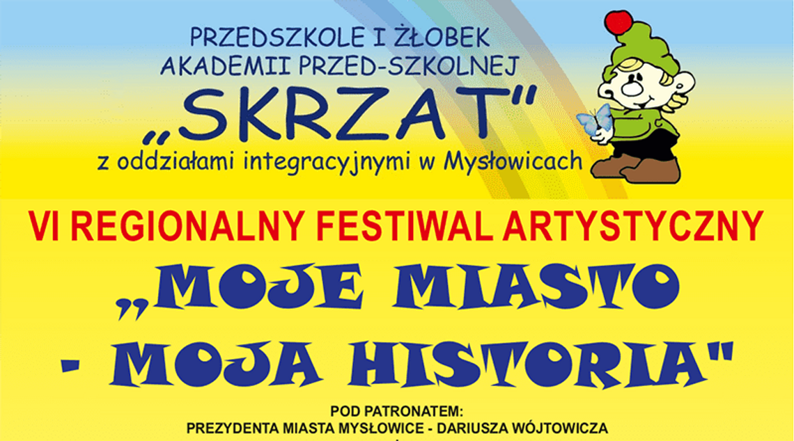 VI Regionalny Festiwal Artystyczny "MOJE MIASTO - MOJA HISTORIA"