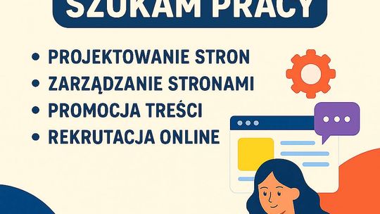 Szukam pracy - projektowanie i obsługa stron internetowych / marketing online / rekrutacja Szukam pracy - projektowanie i obsługa stron internetowych / marketing online / rekrutacja