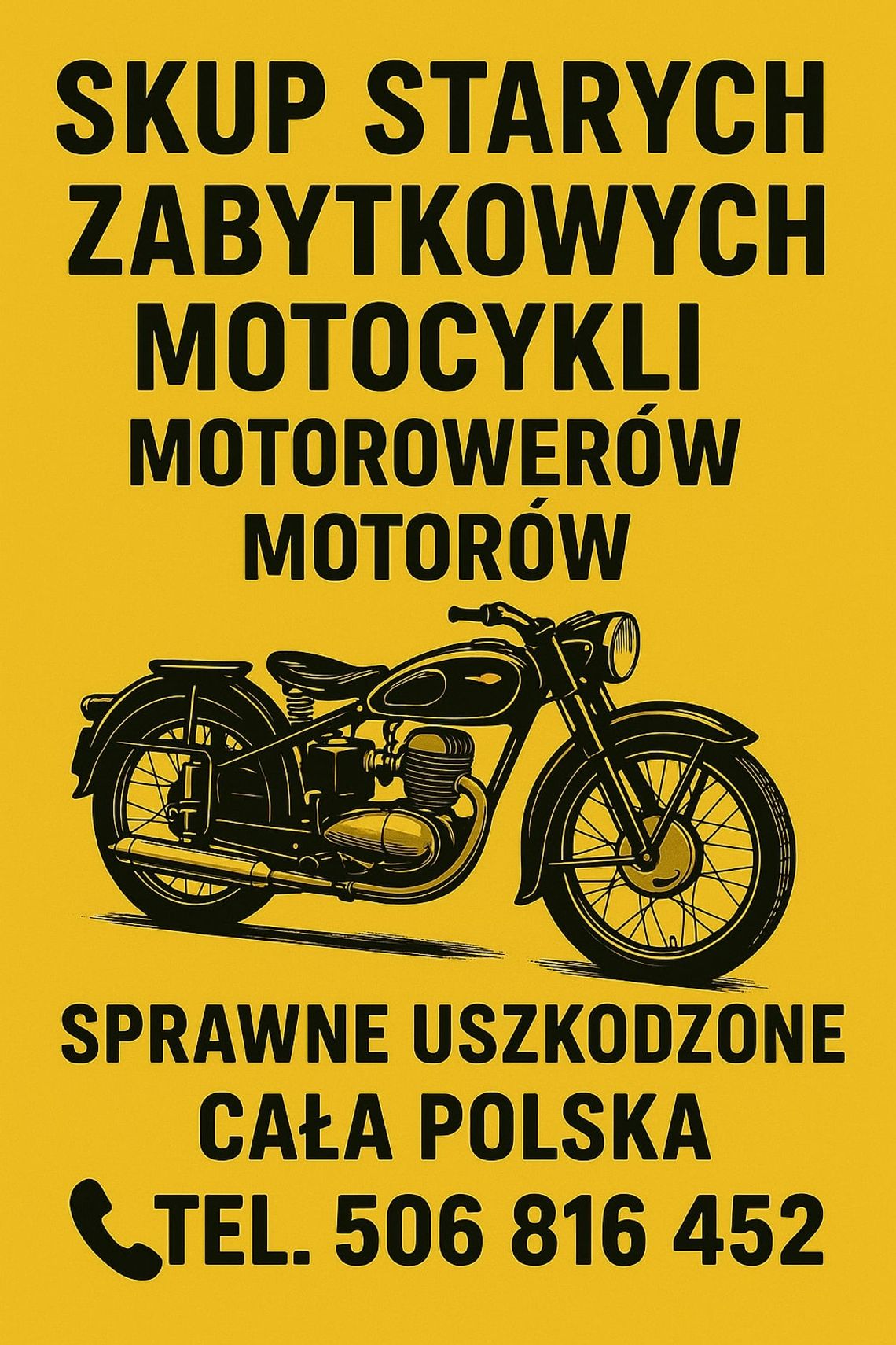 SKUP/ KUPIĘ STARE ZABYTKOWE MOTOCYKLE MOTOROWERY MOTORY PRL W CAŁEJ POLSCE SKUP/ KUPIĘ STARE ZABYTKOWE MOTOCYKLE MOTOROWERY MOTORY PRL W CAŁEJ POLSCE